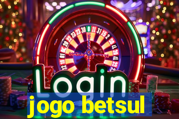 jogo betsul